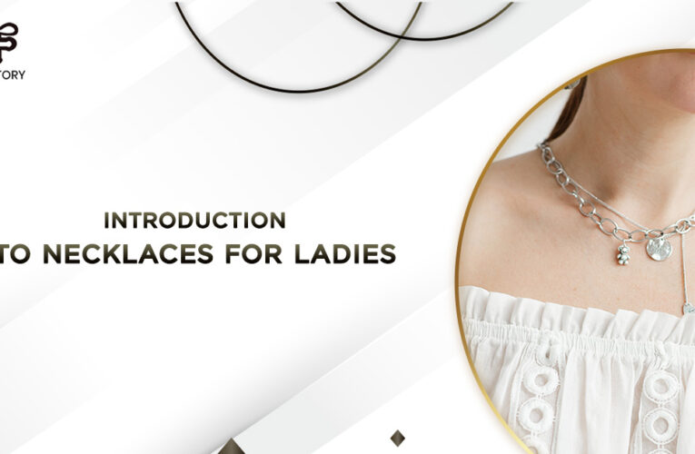 Introduction to Necklaces for Ladies